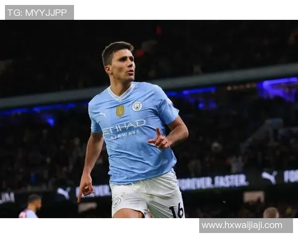罗德里在曼城的崛起与影响力分析及其未来发展潜力探讨